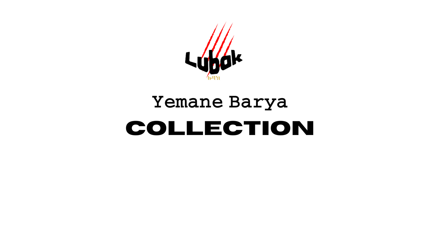 Yemane Barya's Collection